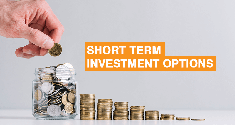 Short-term investment options